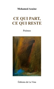 CE QUI PART, CE QUI RESTE