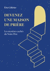 Devenez une maison de prière