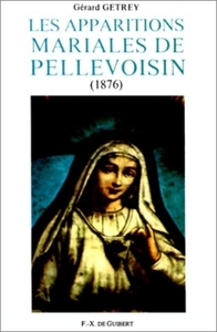 Les apparitions mariales de Pellevoisin (1876)