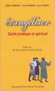 EVANGELISER - GUIDE PRATIQUE ET SPIRITUEL