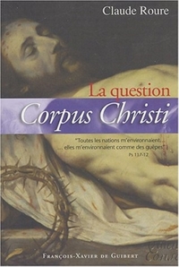 La question Corpus Christi