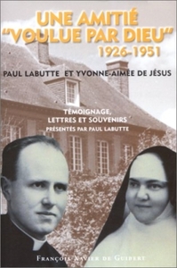 Une amitié "voulue par Dieu" 1926-1951