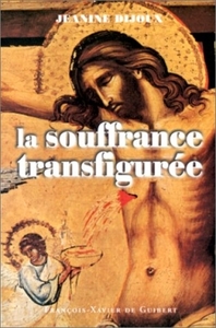 SOUFFRANCE TRANSFIGUREE