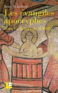 LES EVANGILES APOCRYPHES - JESUS EN DEHORS DE LA BIBLE