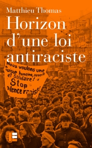 L'horizon d'une loi antiraciste