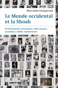 LE MONDE OCCIDENTAL ET LA SHOAH