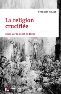 La religion crucifiée