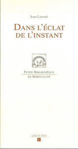 Dans l'éclat de l'instant