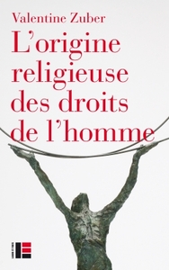 L'ORIGINE RELIGIEUSE DES DROITS DE L'HOMME