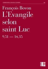L'Evangile selon saint Luc (9,51-14,35)