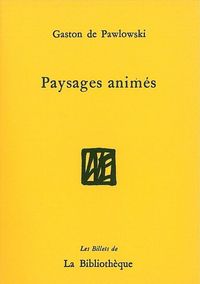 PAYSAGES ANIMES