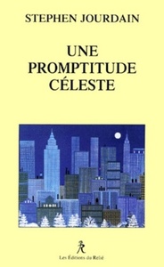 UNE PROMPTITUDE CELESTE