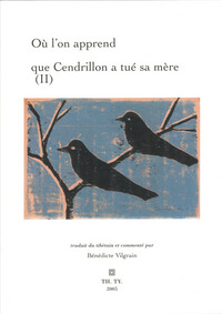 Où l'on apprend que Cendrillon a tué sa mère, contes traduits du tibétain