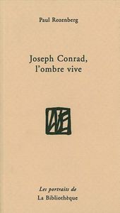 JOSEPH CONRAD, L'OMBRE VIVE
