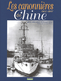 LES CANONNIERES DE CHINE 1900-1945