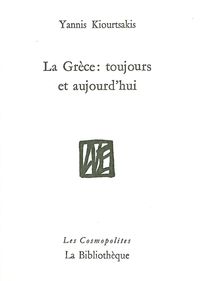 LA GRECE : TOUJOURS ET AUJOURD'HUI