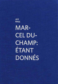 Marcel Duchamp - Etant donnés