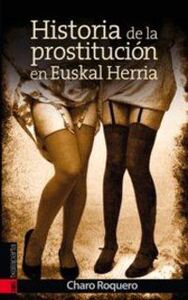 HISTORIA DE LA PROSTITUCION EN EUSKAL HERRIA