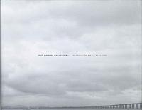 Jose Manuel Ballester: Abstraction In Reality /anglais