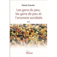 Les gens du peu, les gens de peu et l'anorexie sociétale