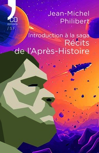 Introduction à la saga Récits de l’Après-Histoire