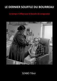 LE DERNIER SOUFFLE DU BOUREAU