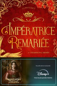 L'Impératrice remariée, T.1