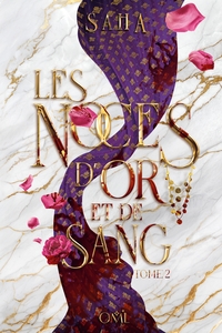Les Noces d'or et de sang, T. 2