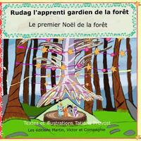 Rudag, l'apprenti gardien de la forêt,