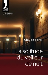 La solitude du veilleur de nuit