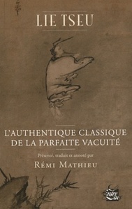 LIE TSEU - L'AUTHENTIQUE CLASSIQUE DE LA PARFAITE VACUITE