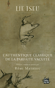 LIE TSEU - L'AUTHENTIQUE CLASSIQUE DE LA PARFAITE VACUITE