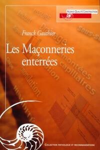 LES MACONNERIES ENTERREES