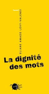 LA DIGNITE DES MOTS