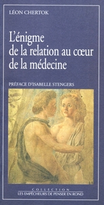 L'ENIGME DE LA RELATION AU COEUR DE LA MEDECINE