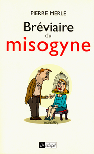 Bréviaire du misogyne