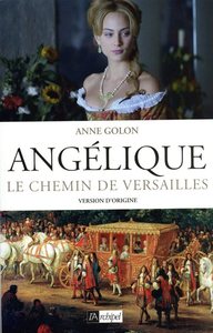 ANGELIQUE - TOME 2 LE CHEMIN DE VERSAILLES - VOL02