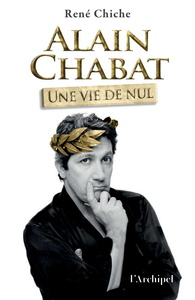 Alain Chabat, une vie de Nul
