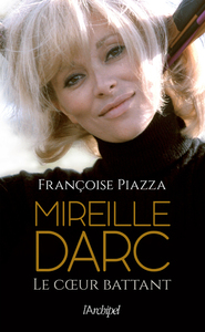 MIREILLE DARC - LE COEUR BATTANT