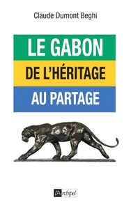 L héritage Bongo ou la mutation du Gabon