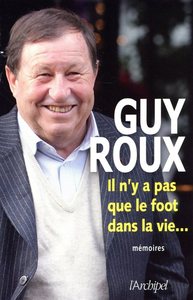 Il n'y a pas que le foot dans la vie... - Mémoires