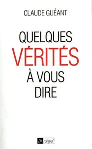 Quelques vérités à vous dire