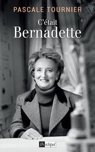 C'ETAIT BERNADETTE