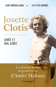 Josette Clotis, aimée et mal-aimée