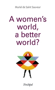 A Women s World, a Better World