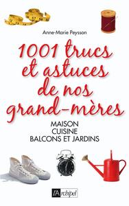 1001 trucs et astuces de nos grand-mères