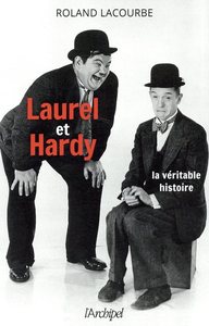 Laurel et Hardy - La véritable histoire