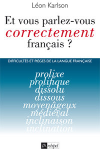 Et vous parlez-vous correctement francais