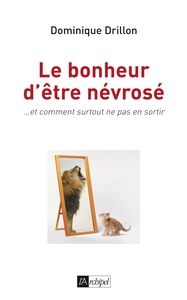 Le bonheur d être névrosé