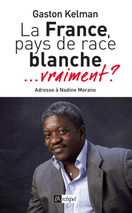 La France, pays de race blanche, vraiment